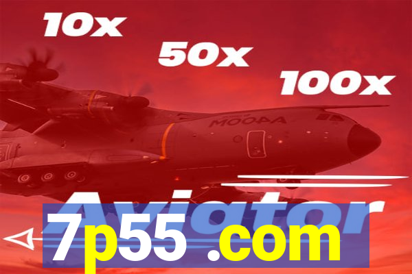 7p55 .com